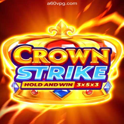 Crownstrike: Dive into the Excitement and Fun Daily with a60v.com