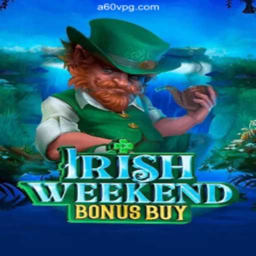 Explore the Thrills of IrishWeekendBonusBuy: A Game of Fun and Excitement